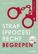 Straf(proces)recht begrepen Straf(proces)recht begrepen