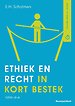 Ethiek en recht in kort bestek Ethiek en recht in kort bestek