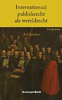 Internationaal publiekrecht als wereldrecht Internationaal publiekrecht als wereldrecht