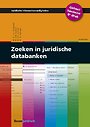 Zoeken in juridische databanken Zoeken in juridische databanken