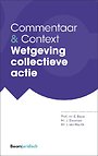 Commentaar & Context Wetgeving collectieve actie Commentaar & Context Wetgeving collectieve actie