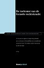 De toekomst van de formele rechtskracht De toekomst van de formele rechtskracht