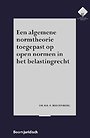 Een algemene normtheorie toegepast op open normen in het belastingrecht