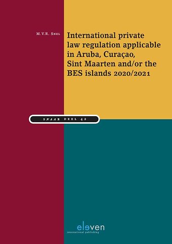 International private law regulation applicable in Aruba, Curaçao, Sint Maarten and/or the BES-islands 2020/2021