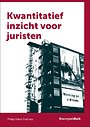 Kwantitatief inzicht voor juristen Kwantitatief inzicht voor juristen
