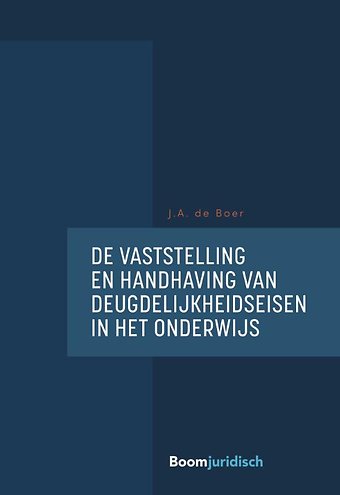 De vaststelling en handhaving van deugdelijkheidseisen in het onderwijs