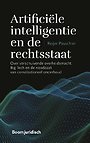 Artificiële intelligentie en de rechtsstaat Artificiële intelligentie en de rechtsstaat