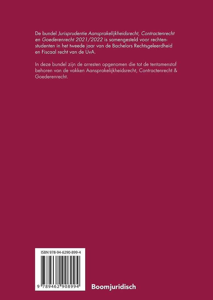 Jurisprudentie Aansprakelijkheidsrecht, Contractenrecht en Goederenrecht 2021/2022