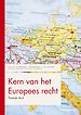 Kern van het Europees recht Kern van het Europees recht