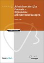 Arbeidsrechtelijke themata - Bijzondere arbeidsverhoudingen Arbeidsrechtelijke themata - Bijzondere arbeidsverhoudingen