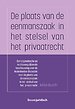 De plaats van de eenmanszaak in het stelsel van het privaatrecht De plaats van de eenmanszaak in het stelsel van het privaatrecht