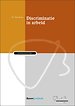 Discriminatie in arbeid Discriminatie in arbeid