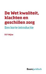De wet kwaliteit, klachten en geschillen zorg