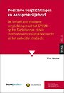Positieve verplichtingen en aansprakelijkheid Positieve verplichtingen en aansprakelijkheid