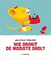 Wie draait de mooiste drol?