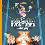 De ongelooflijke avonturen van juf