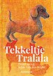 Tekkeltje Tralalala