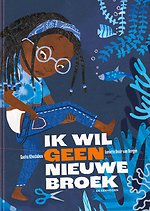 Ik wil geen nieuwe broek