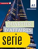 Quartier d'affaires 1 A2 - Français professionnel et des affaires