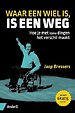Waar een wiel is, is een weg Waar een wiel is, is een weg
