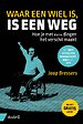 Waar een wiel is, is een weg Waar een wiel is, is een weg