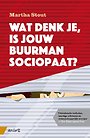 Wat denk je, is jouw buurman sociopaat? Wat denk je, is jouw buurman sociopaat?