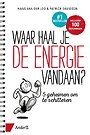 Waar haal je de energie vandaan? Waar haal je de energie vandaan?