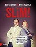 SLIM!