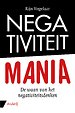 Negativiteit mania Negativiteit mania