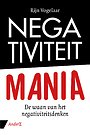 Negativiteit mania Negativiteit mania