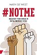 #Notme - Omgaan met fysiek, verbaal en digitaal ongewenst gedrag