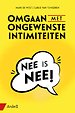 Omgaan met ongewenste intimiteiten - Privé en op het werk Omgaan met ongewenste intimiteiten - Privé en op het werk