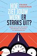 Hoe ziet jouw werk er straks uit? Hoe ziet jouw werk er straks uit?