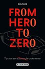 From Hero to Zero