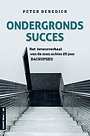 Ondergronds succes Ondergronds succes