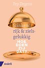 Stinkend rijk & zielsgelukkig Stinkend rijk & zielsgelukkig