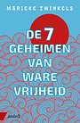 De zeven geheimen van ware vrijheid De zeven geheimen van ware vrijheid