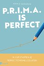 Prima is perfect Prima is perfect