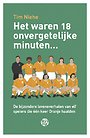 Het waren 18 onvergetelijke minuten... Het waren 18 onvergetelijke minuten...