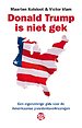 Donald Trump is niet gek