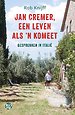 Jan Cremer, een leven als ’n komeet