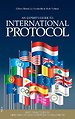 An Expert's Guide to International Protocol An Expert's Guide to International Protocol