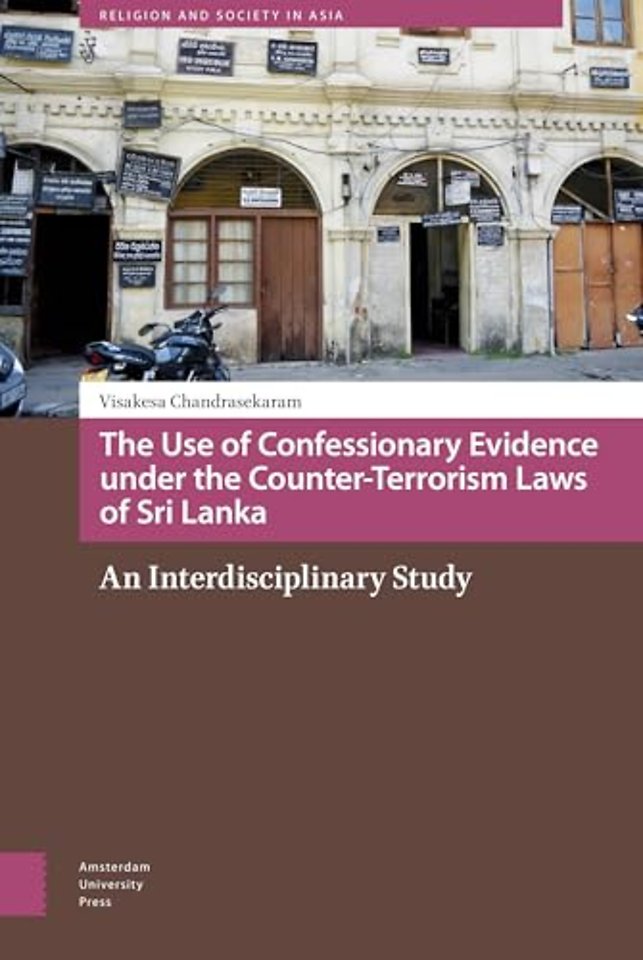The Use of Confessionary Evidence under the Counter-Terrorism Laws of Sri Lanka