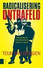 Radicalisering ontrafeld Radicalisering ontrafeld