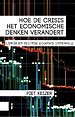 Hoe de crisis het economische denken verandert Hoe de crisis het economische denken verandert