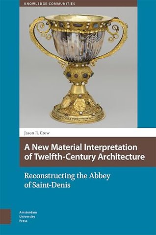 A New Material Interpretation of Twelfth-Century Architecture