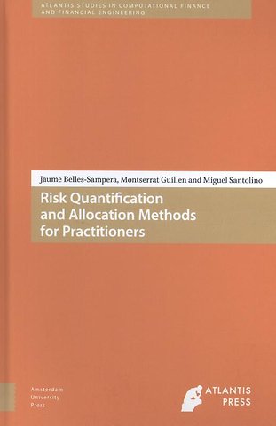 Risk Quantification and Allocation Methods for Practitioners