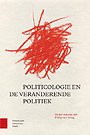 Politicologie en de veranderende politiek Politicologie en de veranderende politiek