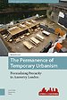 The Permanence of Temporary Urbanism