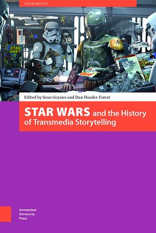 Star Wars and the History of Transmedia Storytelling